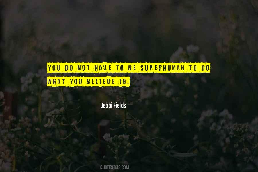 Debbi Fields Quotes #243879