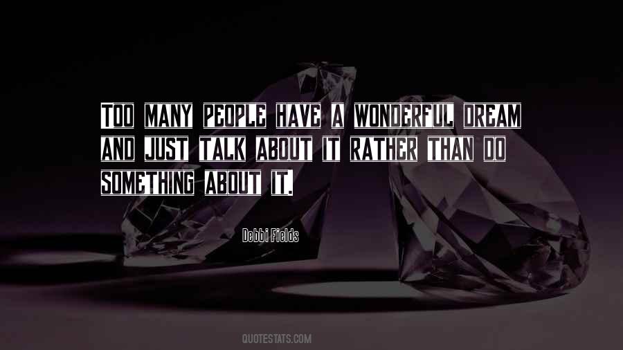 Debbi Fields Quotes #677342