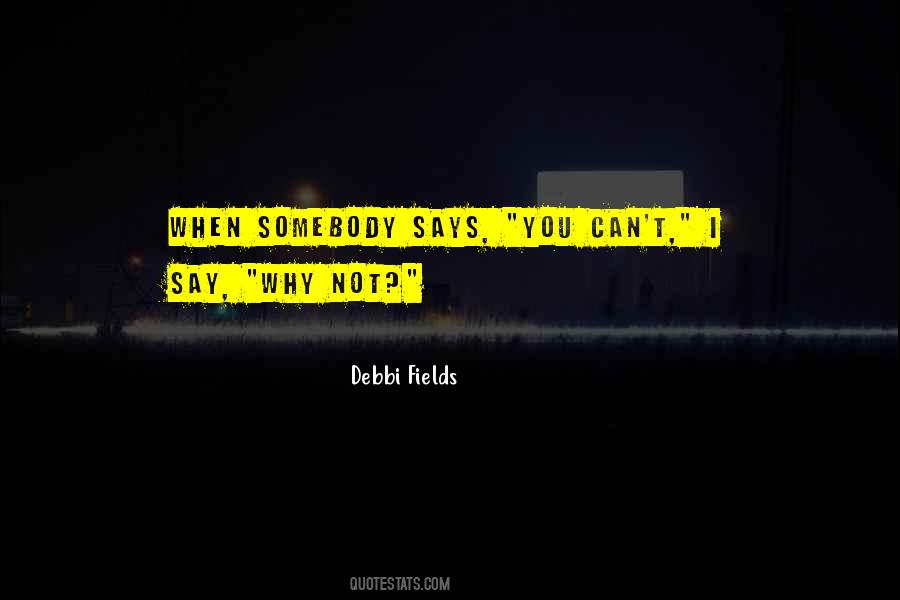 Debbi Fields Quotes #851405