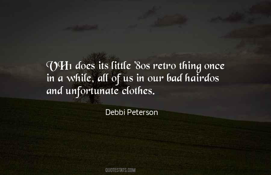Debbi Peterson Quotes #1271621
