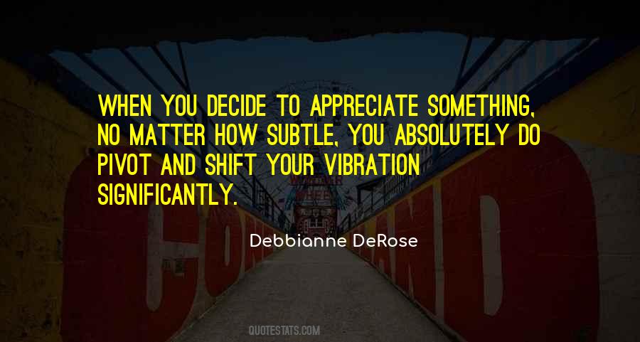 Debbianne DeRose Quotes #965847