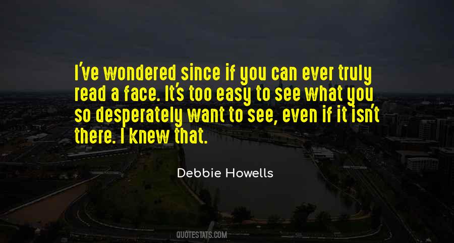 Debbie Howells Quotes #1552060