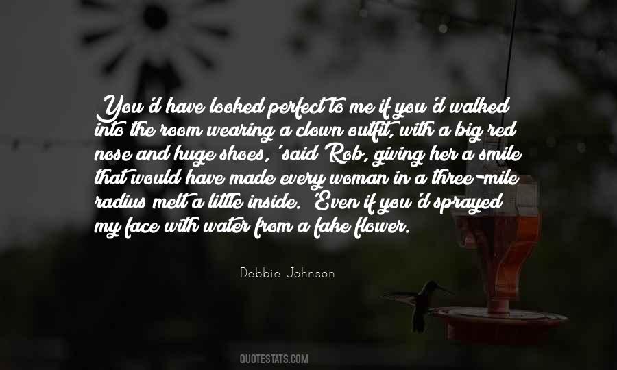 Debbie Johnson Quotes #1373874