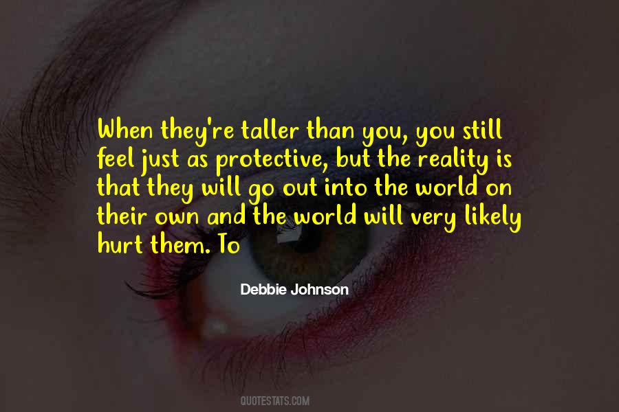 Debbie Johnson Quotes #182149