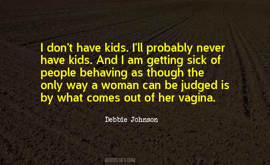 Debbie Johnson Quotes #94009