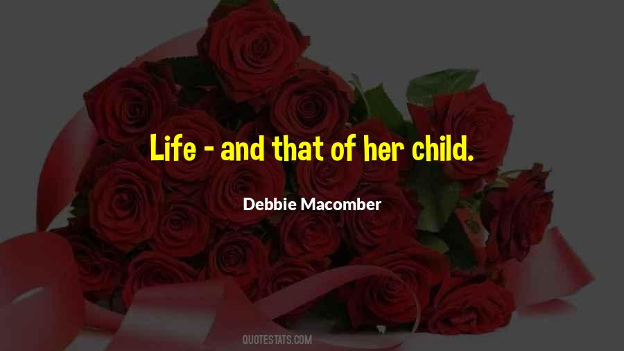 Debbie Macomber Quotes #303529