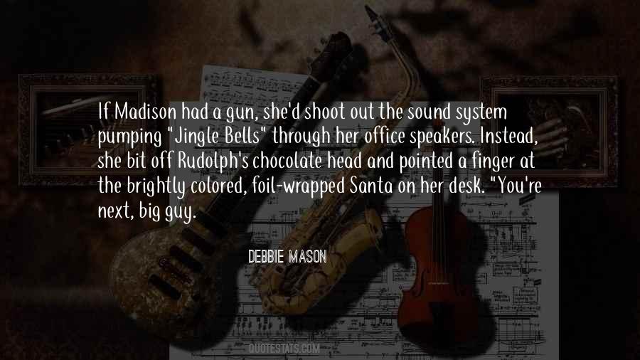 Debbie Mason Quotes #1862263