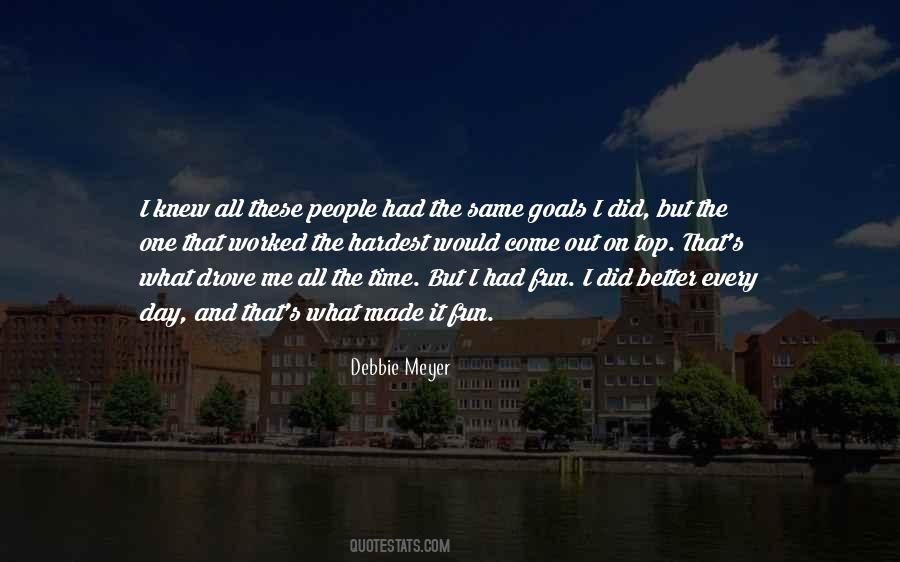 Debbie Meyer Quotes #1298359