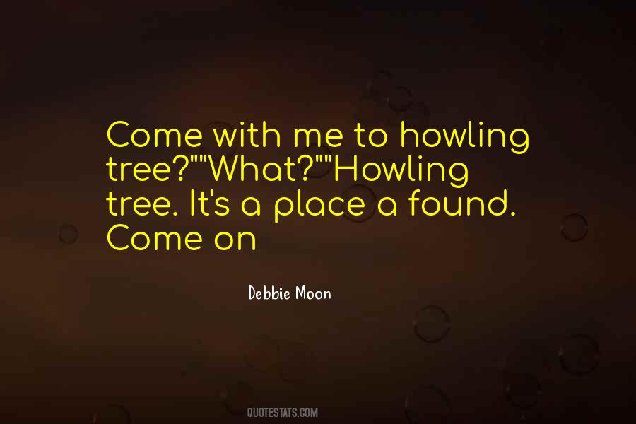 Debbie Moon Quotes #1339777