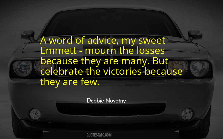 Debbie Novotny Quotes #727423
