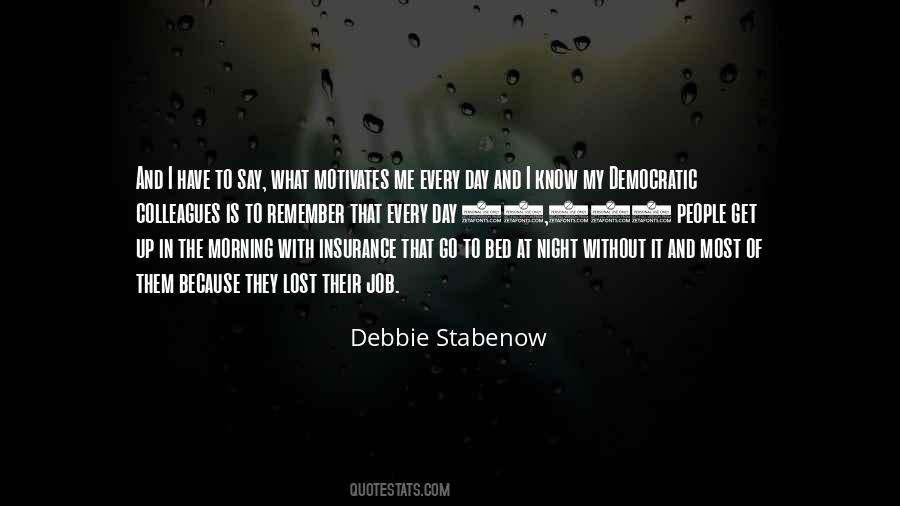 Debbie Stabenow Quotes #1341725