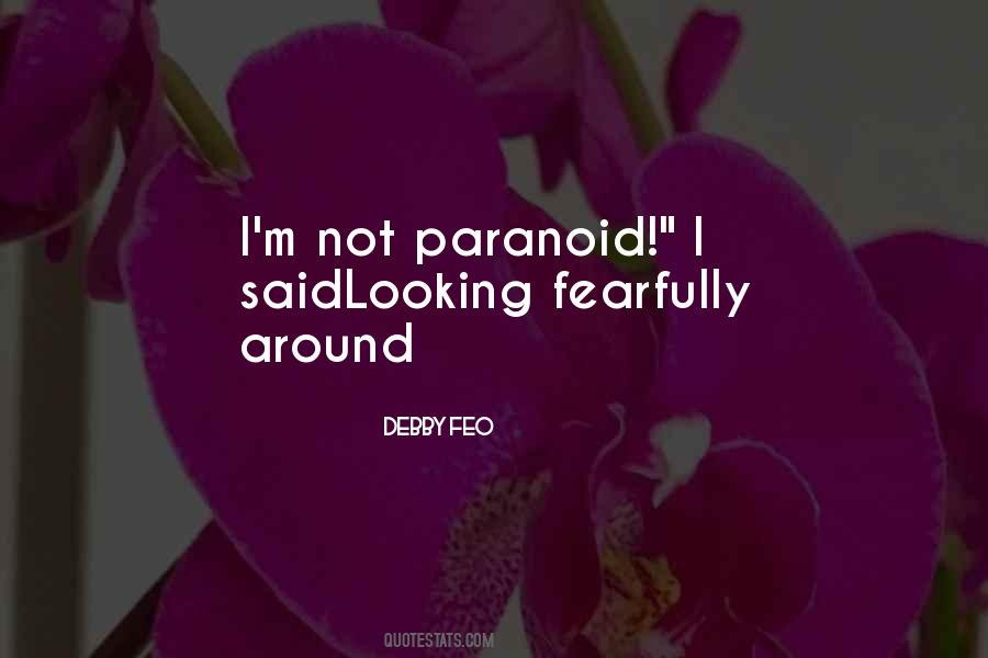 Debby Feo Quotes #656436