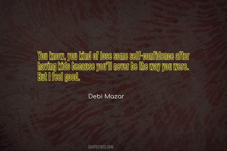 Debi Mazar Quotes #107