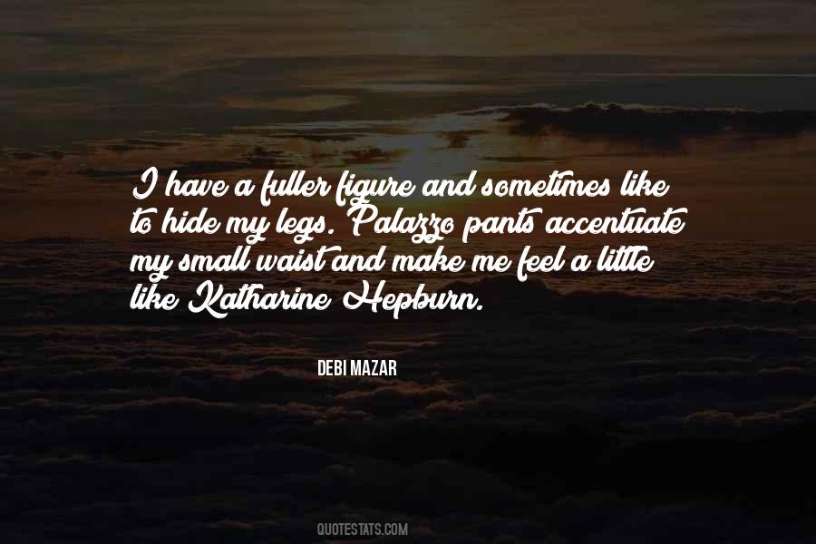 Debi Mazar Quotes #1094872