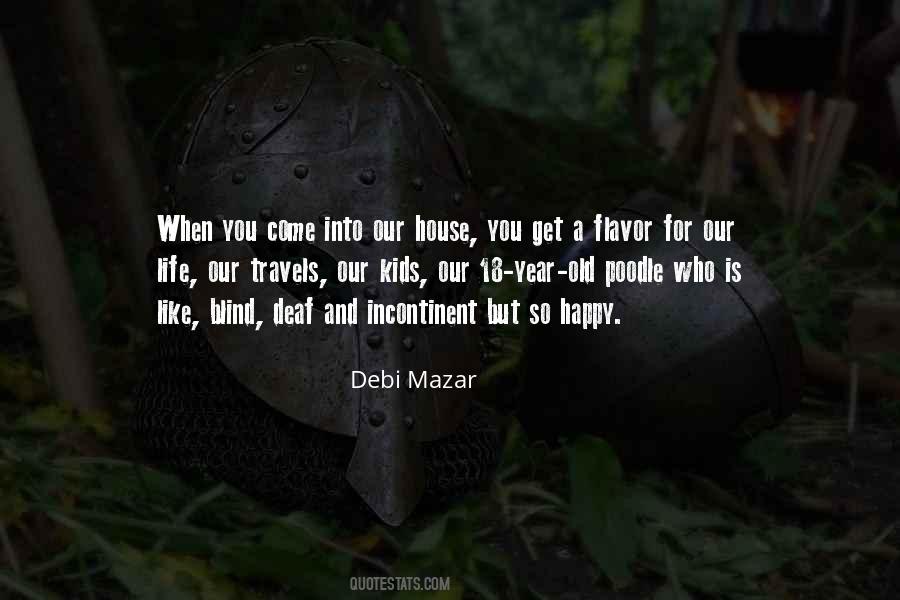 Debi Mazar Quotes #1517614