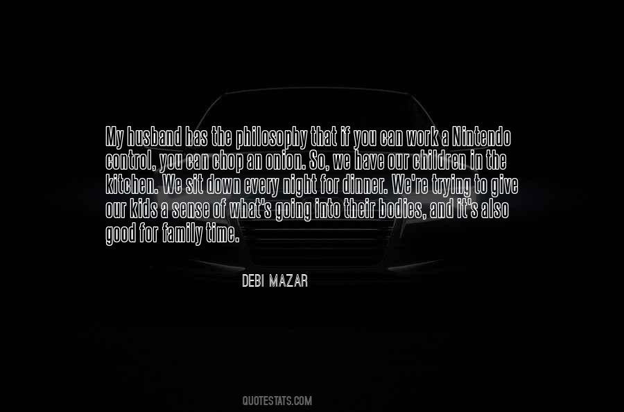Debi Mazar Quotes #1582268