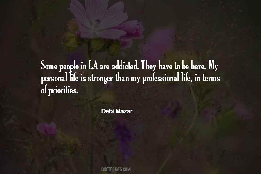 Debi Mazar Quotes #379834