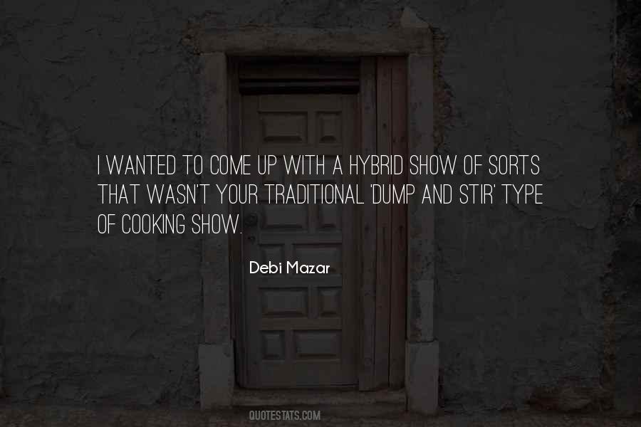 Debi Mazar Quotes #508802