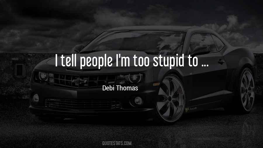 Debi Thomas Quotes #112434