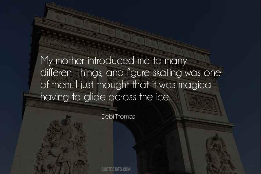 Debi Thomas Quotes #583062