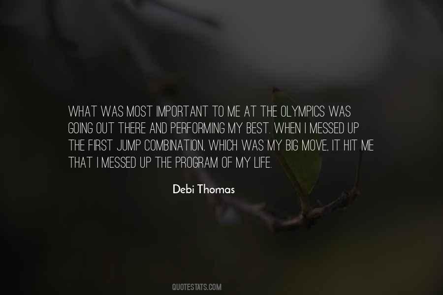 Debi Thomas Quotes #710110