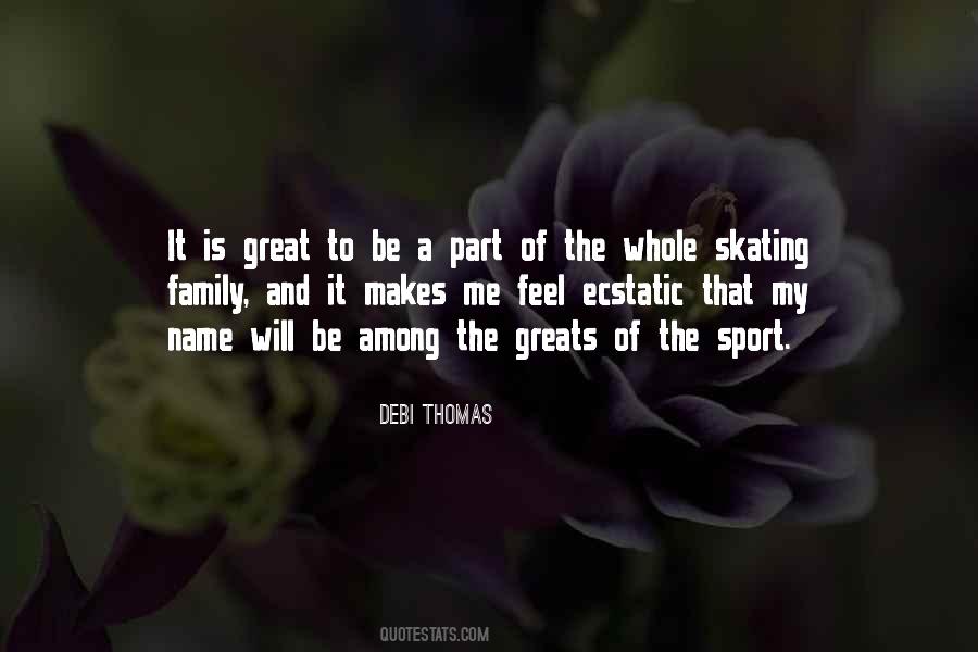 Debi Thomas Quotes #856456