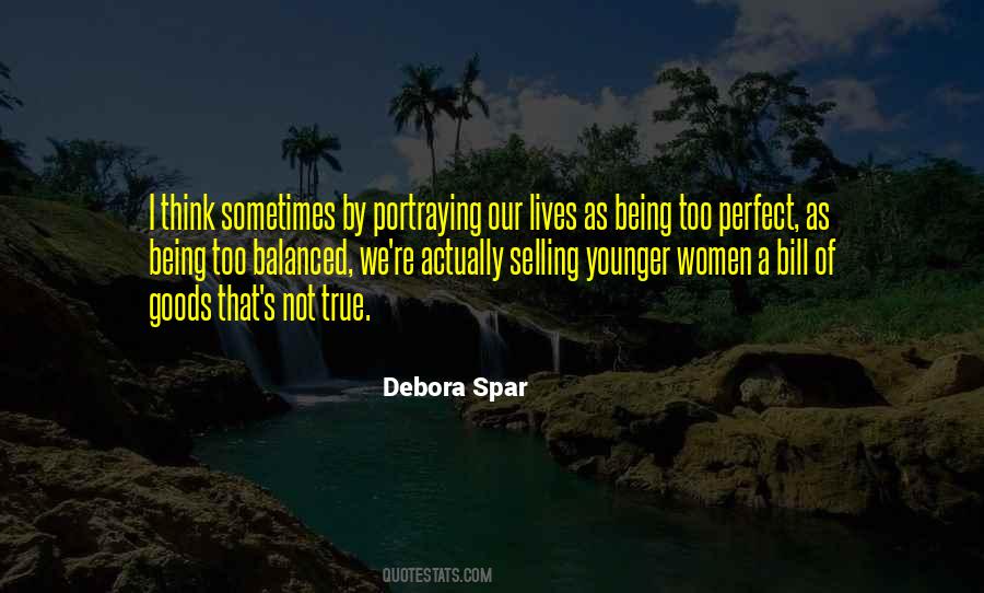 Debora Spar Quotes #975678