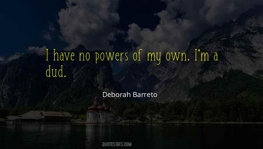 Deborah Barreto Quotes #445414