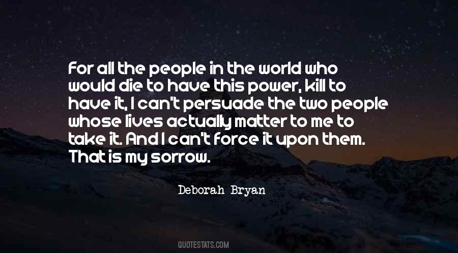 Deborah Bryan Quotes #315834