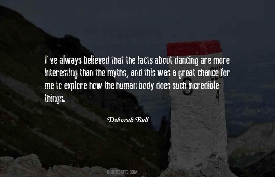 Deborah Bull Quotes #59696