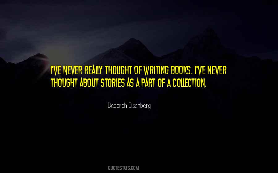 Deborah Eisenberg Quotes #302920