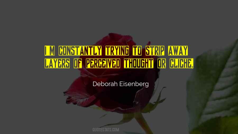 Deborah Eisenberg Quotes #444120