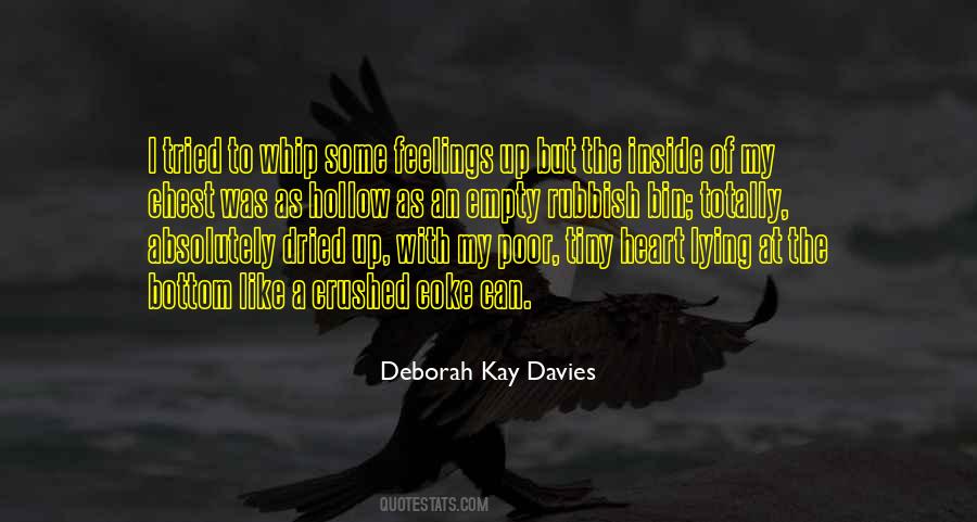 Deborah Kay Davies Quotes #54594