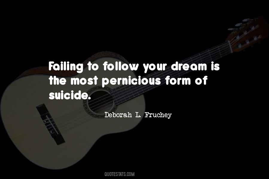 Deborah L. Fruchey Quotes #1410667