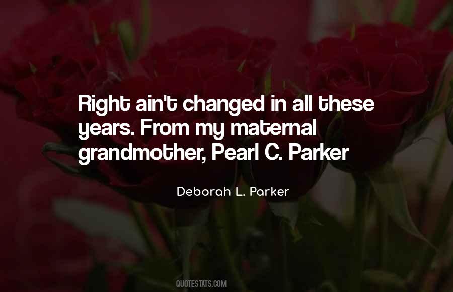 Deborah L. Parker Quotes #1731035