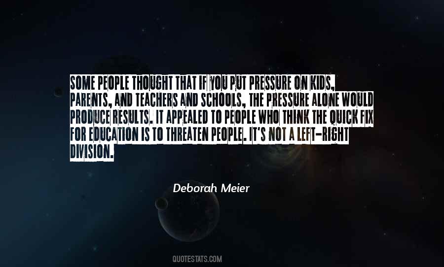 Deborah Meier Quotes #1779745