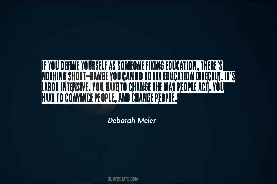 Deborah Meier Quotes #896321