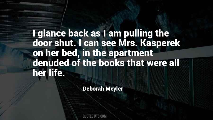 Deborah Meyler Quotes #1130902