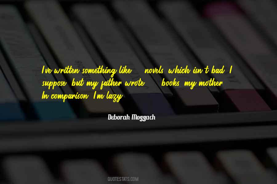 Deborah Moggach Quotes #1538834