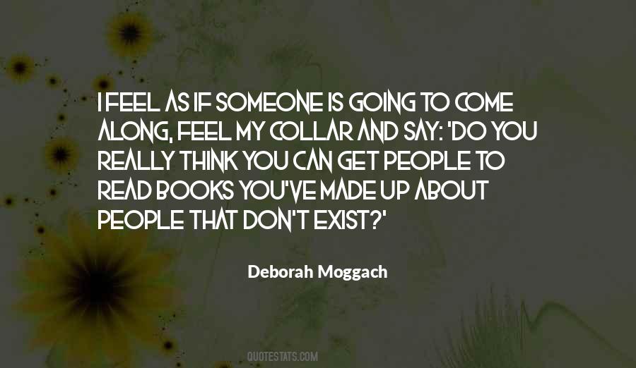 Deborah Moggach Quotes #1721435