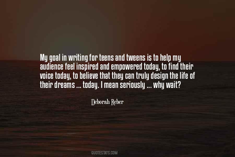 Deborah Reber Quotes #452549