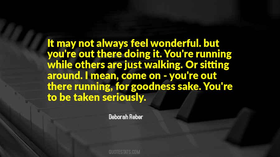 Deborah Reber Quotes #668812