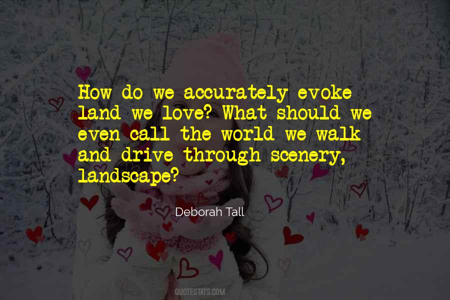 Deborah Tall Quotes #1102777