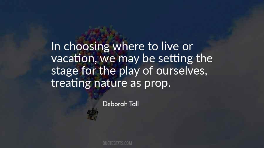 Deborah Tall Quotes #1698124