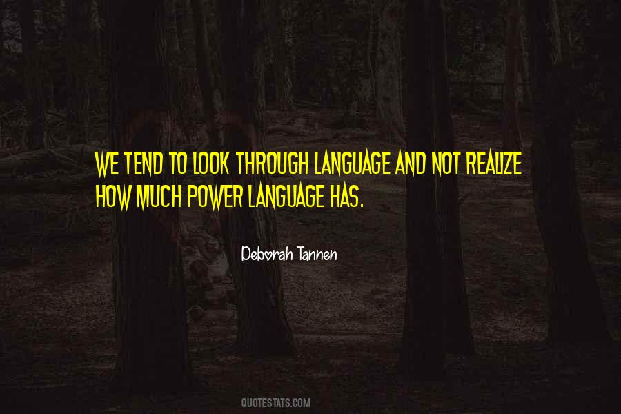 Deborah Tannen Quotes #1039028