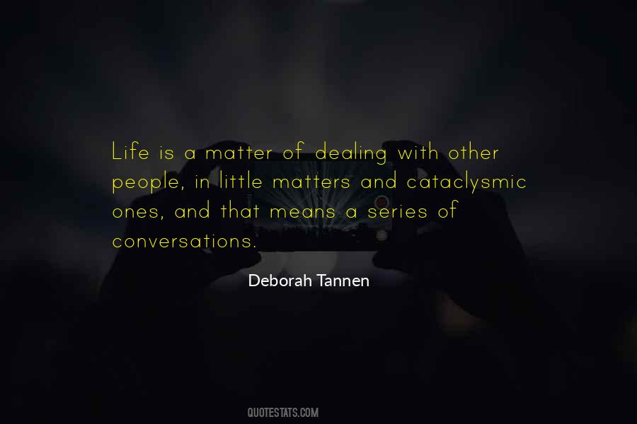 Deborah Tannen Quotes #1471082