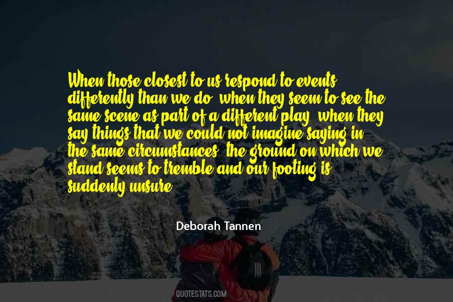 Deborah Tannen Quotes #203236
