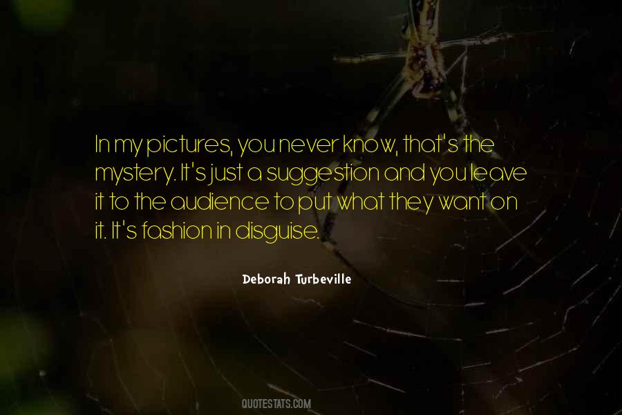 Deborah Turbeville Quotes #1374444