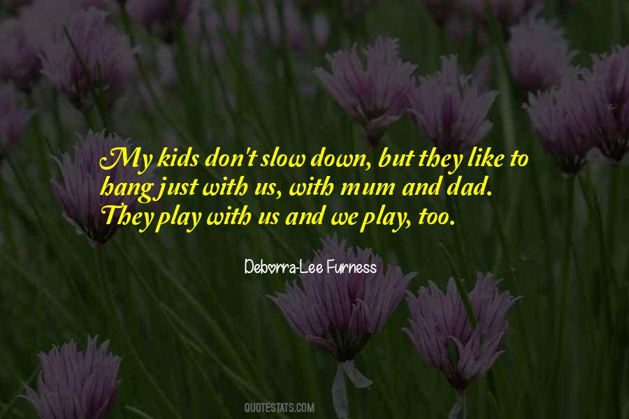 Deborra-Lee Furness Quotes #1668505