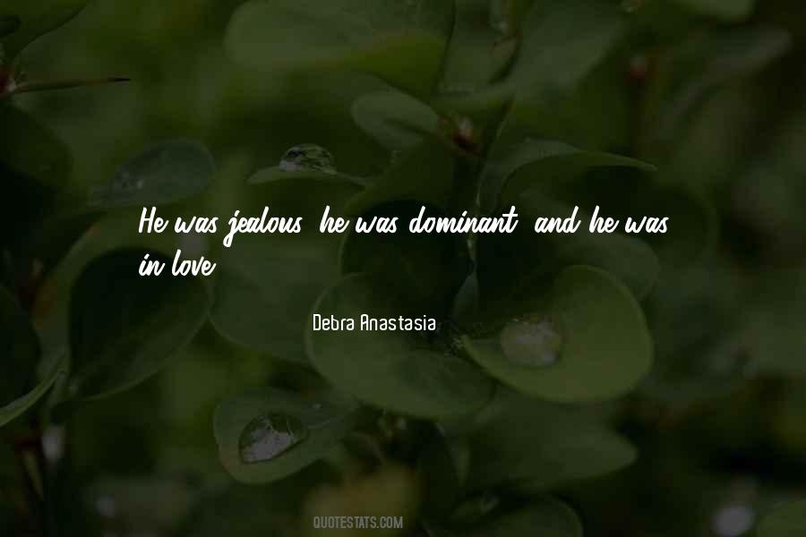 Debra Anastasia Quotes #1772594